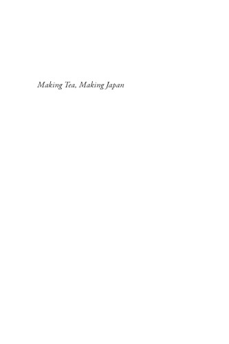 Making Tea, Making Japan: Cultural Nationalism in Practice