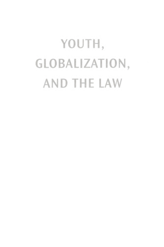 Youth, Globalization, and the Law