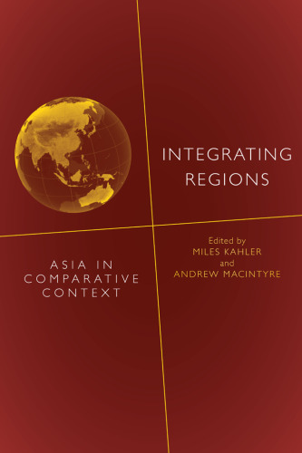 Integrating Regions : Asia in Comparative Context