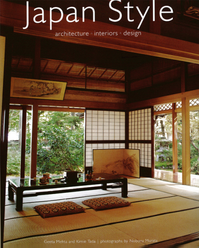 Japan Style: Architecture + Interiors + Design