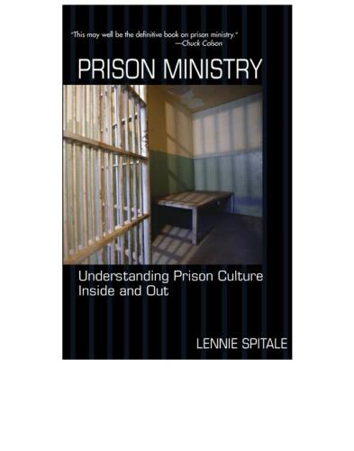 Prison Ministry: Understanding Prison Culture Inside and Out