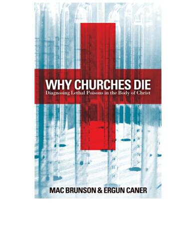 Why Churches Die: Diagnosing Lethal Poisons in the Body of Christ