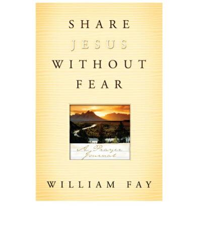 Share Jesus Without Fear Journal: A Prayer Journal