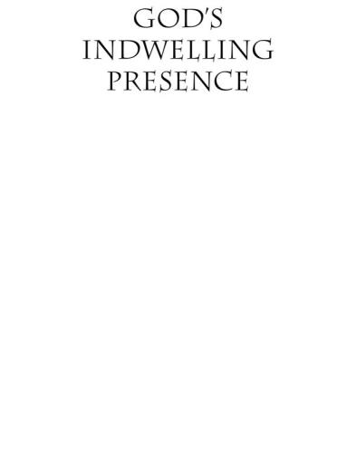 God's Indwelling Presence: The Holy Spirit in the Old and New Testaments