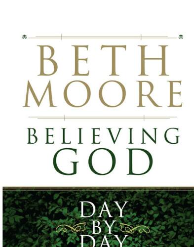 Believing God Day by Day: Growing Your Faith All Year Long