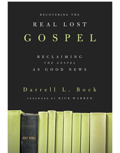 Recovering the Real Lost Gospel: Reclaiming the Gospel as Good News