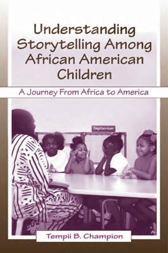 Understanding Storytelling Among African American Children A Journey From Africa To America