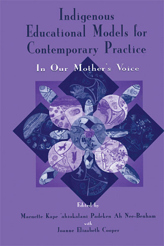 Indigenous educational models for contemporary practice