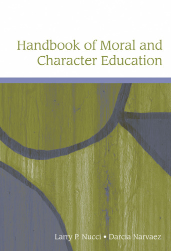 Handbook of Moral and Character Education