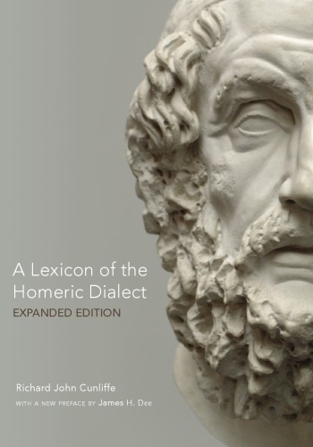 A lexicon of the Homeric dialect