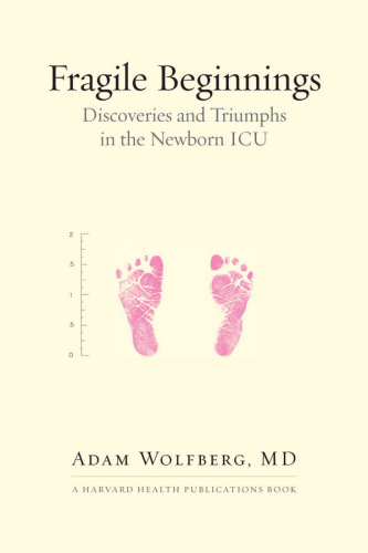 Fragile beginnings: discoveries and triumphs in the newborn ICU