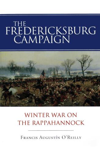 The Fredericksburg Campaign : winter war on the Rappahannock