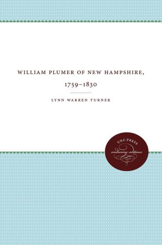 William Plumer of New Hampshire, 1759–1830