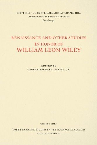 Renaissance and Other Studies in Honor of William Leon Wiley