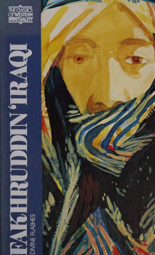 Fakhruddin Iraqi: Divine Flashes (Classics of Western Spirituality)