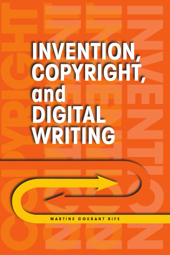 Invention, Copyright, and Digital Writing