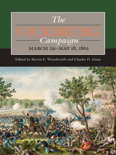 The Vicksburg Campaign, March 29-May 18 1863