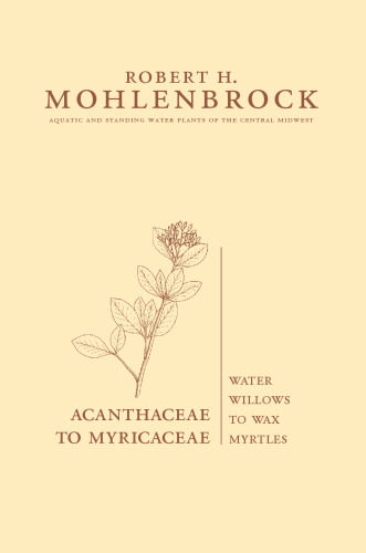 Acanthaceae to Myricaceae : Water Willows to Wax Myrtles