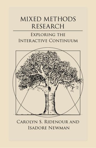 Mixed Methods Research : Exploring the Interactive Continuum