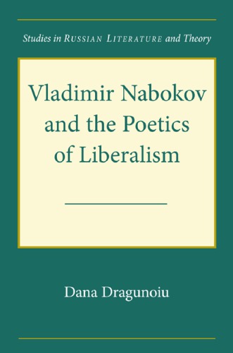 Vladimir Nabokov and the Poetics of Liberalism