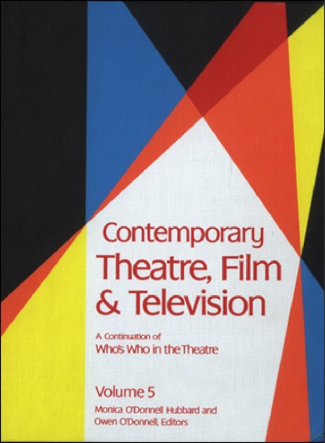 Contemporary Theatre, Film and Television, Volume 5