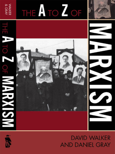 The A to Z of Marxism