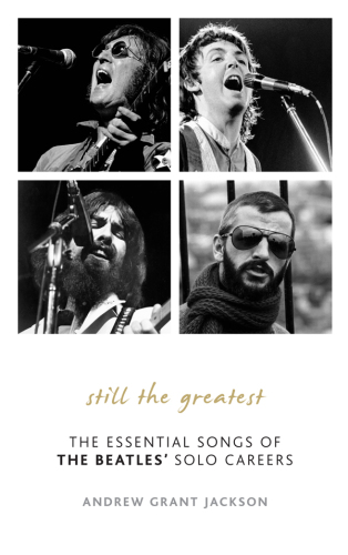 Still the greatest: the essential songs of the Beatles' solo careers