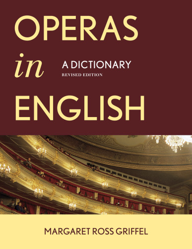 Operas in English: A Dictionary