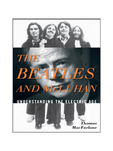 The Beatles and McLuhan: Understanding the Electric Age