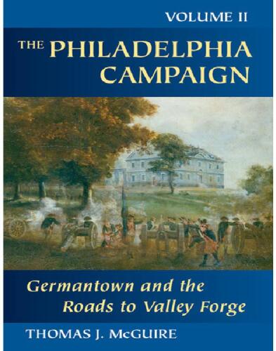 Philadelphia Campaign: Germantown and the Roads to Valley Forge: 2