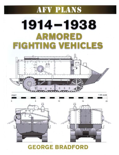 1914-1938 Armored Fighting Vehicles