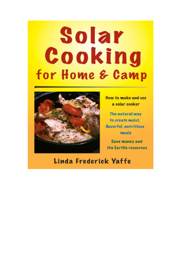 Solar Cooking for Home & Camp: How to Make and Use a Solar Cooker
