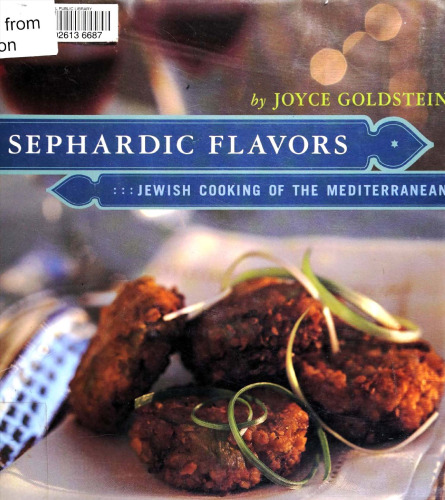 Sephardic Flavors: Jewish Cooking of the Mediterranean