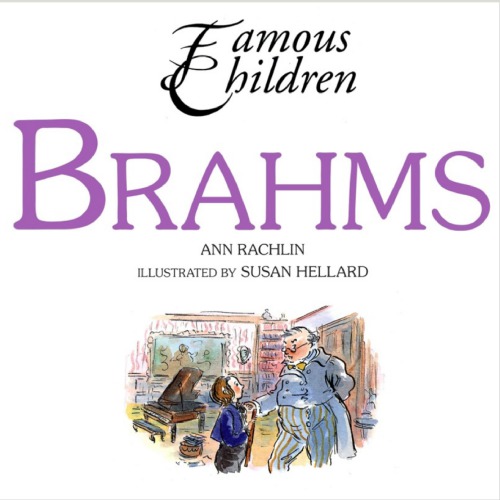 Famous Children: Brahms