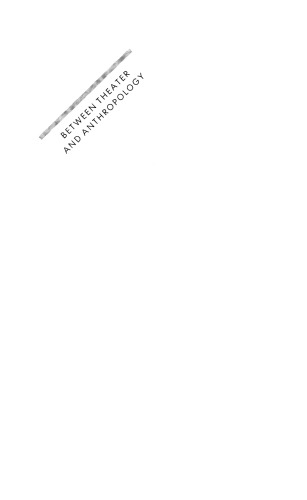 Between Theater and Anthropology