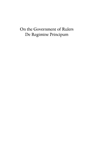 On the Government of Rulers: De Regimine Principum