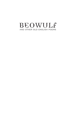 "Beowulf" and Other Old English Poems
