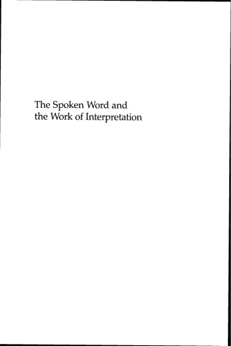 The Spoken Word and the Work of Interpretation