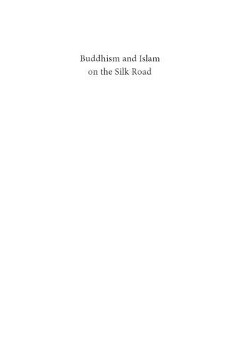 Buddhism and Islam on the Silk Road