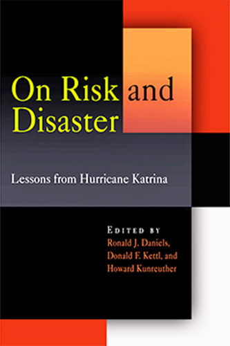 On Risk and Disaster : Lessons from Hurricane Katrina