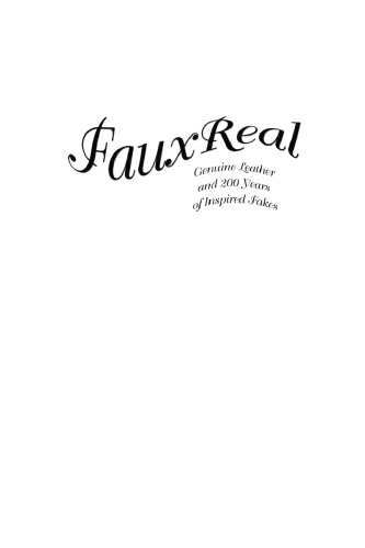 Faux Real: Genuine Leather and 2 Years of Inspired Fakes