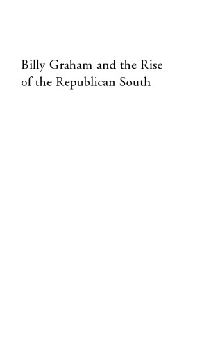 Billy Graham and the Rise of the Republican South