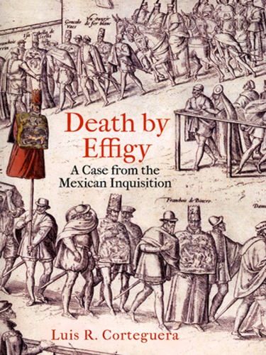 Death by Effigy: A Case from the Mexican Inquisition