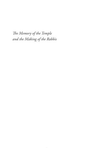 The Memory of the Temple and the Making of the Rabbis