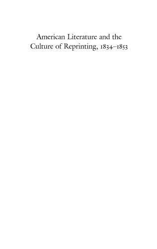 American Literature and the Culture of Reprinting, 1834-1853