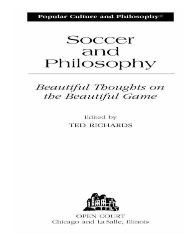 Soccer and Philosophy: Beautiful Thoughts on the Beautiful Game
