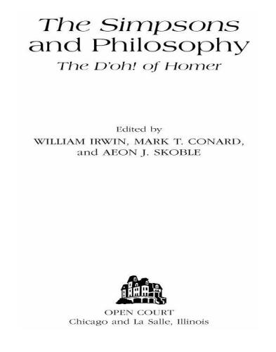 The Simpsons and Philosophy: The D'oh! of Homer