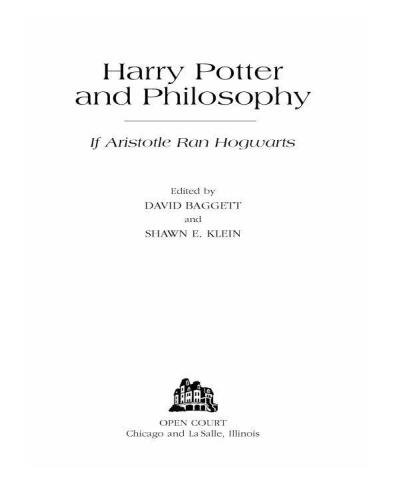 Harry Potter and Philosophy: If Aristotle Ran Hogwarts