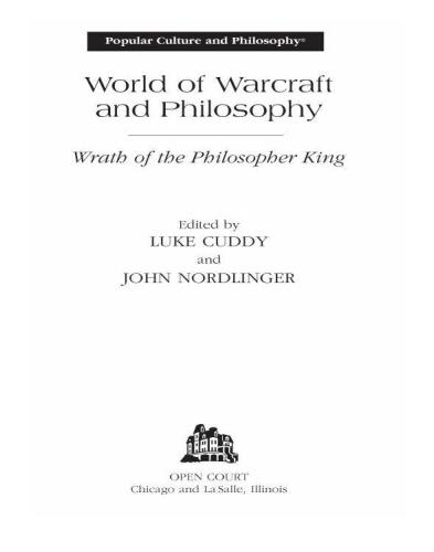 World of Warcraft and Philosophy: Wrath of the Philosopher King