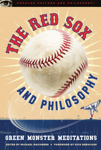The Red Sox and Philosophy: Green Monster Meditations